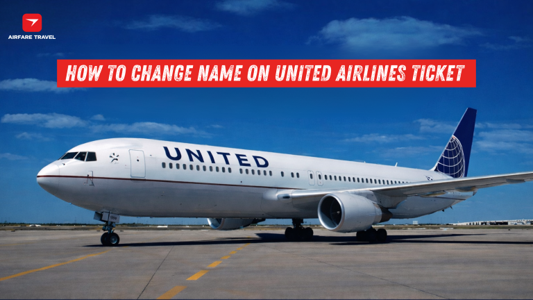 How to Change Name on United Airlines Ticket | Airfare Travel
