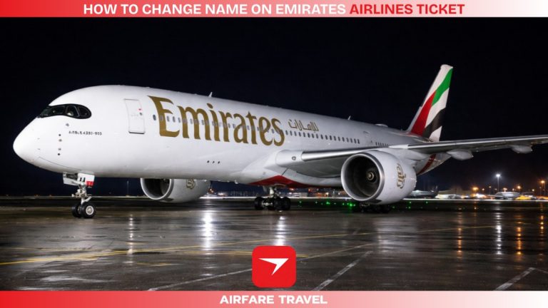 How to Change Name on Emirates Airlines Ticket
